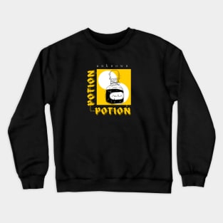 motivational and psychological phrases / potion Crewneck Sweatshirt